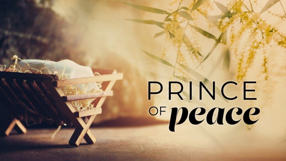 Prince of Peace - Christmas 2022