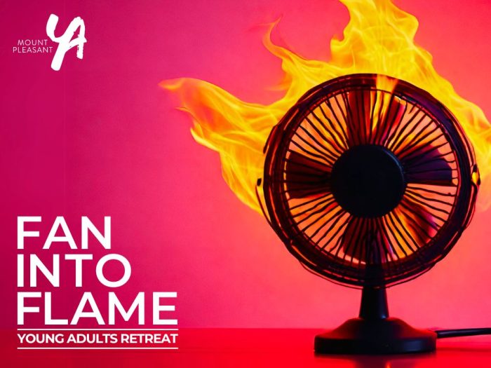 Fan into Flame